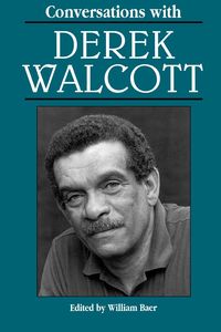 Conversations with Derek Walcott - Derek Walcott