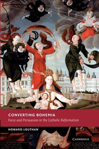 Converting Bohemia - Howard Louthan