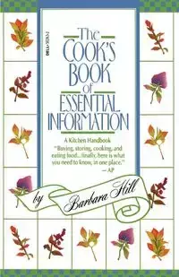 Cook's Book of Essential Information - Barbara Hill