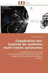 Coopération bio-inspirée de systèmes multi-robots autonomes - ADOUANE-L