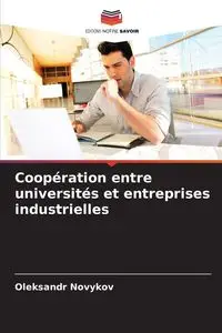 Coopération entre universités et entreprises industrielles - Novykov Oleksandr