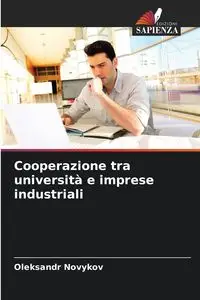 Cooperazione tra università e imprese industriali - Novykov Oleksandr