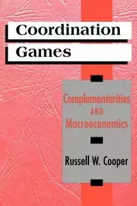 Coordination Games - Russell W. Cooper