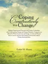 Coping Constructively With Change - Masoeu Ezekiel M.