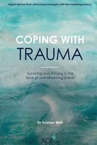 Coping With Trauma - Yvonne Waft