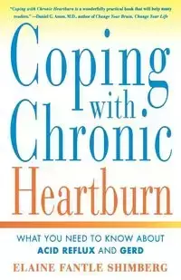 Coping with Chronic Heartburn - Elaine Shimberg Fantle