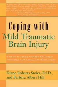 Coping with Mild Traumatic Brain Injury - Diane Stoler Roberts