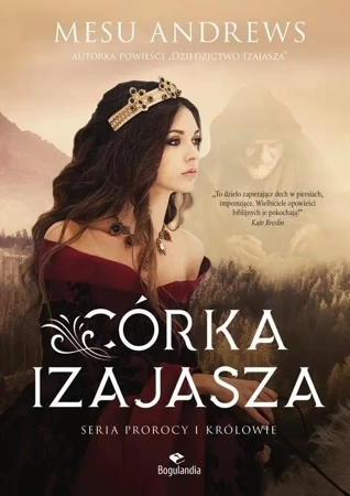 Córka Izajasza T.1 Prorocy i Królowie - Francine Rivers