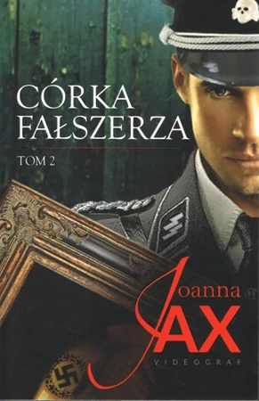 Córka fałszerza Tom 2 - Joanna Jax