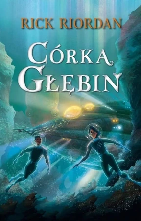 Córka głębin - Rick Riordan