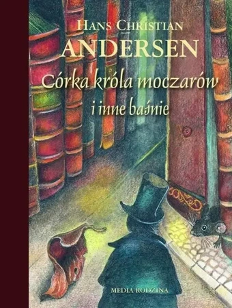 Córka króla moczarów i inne baśnie. Audiobook - H. Ch. Andersen