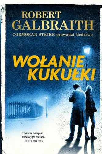 Cormoran Strike T.1 Wołanie kukułki BR w.2022 - Robert J.K. Galbraith pseud. Rowling