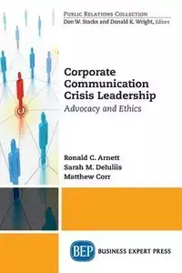 Corporate Communication Crisis Leadership - Arnett Ronald C.