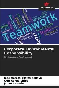 Corporate Environmental Responsibility - Marcos Bustos Aguayo José