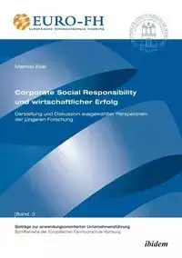 Corporate Social Responsibility und wirtschaftlicher Erfolg. Darstellung und Diskussion ausgewählter Perspektiven der jüngeren Forschung - Ebel Mathias