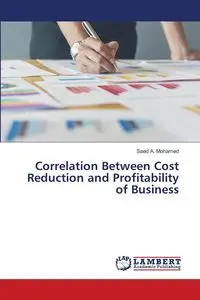 Correlation Between Cost Reduction and Profitability of Business - Mohamed Saed A.