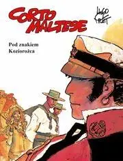 Corto Maltese T.2 Pod znakiem Koziorożca - Hugo Pratt