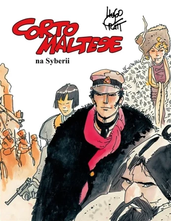 Corto Maltese T.6 Corto Maltese na Syberii - Hugo Pratt, Hugo Pratt