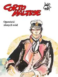 Corto Maltese Tom 1 Opowieść słonych wód - Hugo Pratt