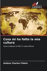 Cosa mi ha fatto la mia cultura - Charles Andrea Fidelis