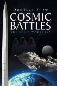 Cosmic Battles - Douglas Shaw