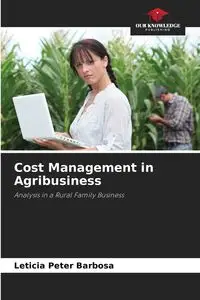 Cost Management in Agribusiness - Peter Barbosa Letícia