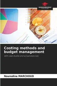 Costing methods and budget management - MARCHOUD Nouredine