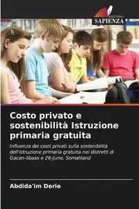 Costo privato e sostenibilità Istruzione primaria gratuita - Derie Abdida'im