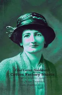 Cotton Factory Shorts - Ethel Holdsworth  Carnie