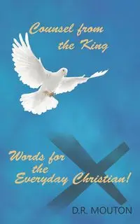 Counsel from the King - Mouton D.R.