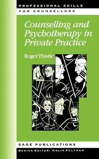 Counselling and Psychotherapy in Private Practice - Roger Thistle