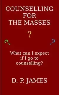 Counselling for the Masses - James Dolores Patricia