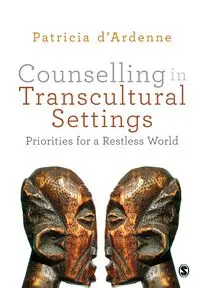 Counselling in Transcultural Settings - Patricia d'Ardenne