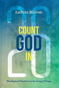 Count God In - Loren F. Bliese