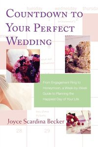 Countdown to Your Perfect Wedding - Joyce Becker