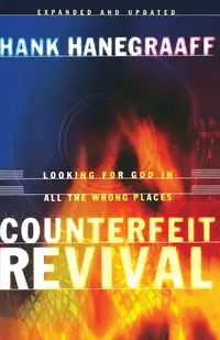 Counterfeit Revival - Hank Hanegraaff