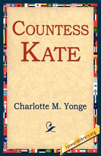 Countess Kate - M. Charlotte Yonge