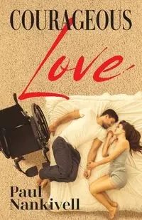 Courageous Love - Paul Nankivell