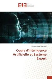 Cours d'Intelligence Artificielle et Système Expert - Christian Baya Diakileke