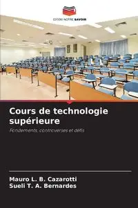 Cours de technologie supérieure - Mauro L. Cazarotti B.