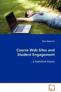 Course Web Sites and Student Engagement - Marc Mayerson