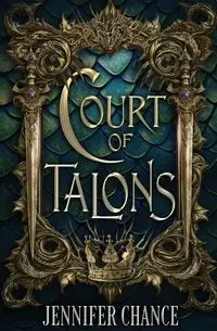 Court of Talons - Chance Jennifer