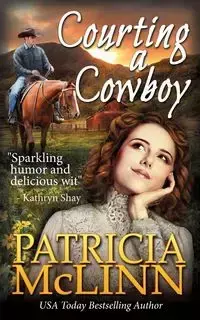 Courting a Cowboy - Patricia McLinn