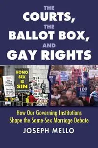 Courts, the Ballot Box, and Gay Rights - Joseph Mello