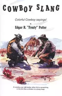 Cowboy Slang - Potter Frosty
