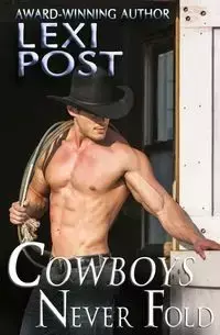 Cowboys Never Fold - Post Lexi