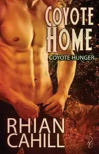 Coyote Home - Cahill Rhian