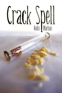 Crack Spell - Keith Norton