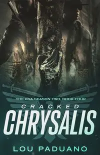 Cracked Chrysalis - Lou Paduano