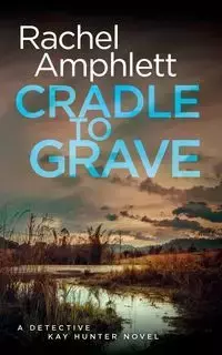 Cradle to Grave - Rachel Amphlett